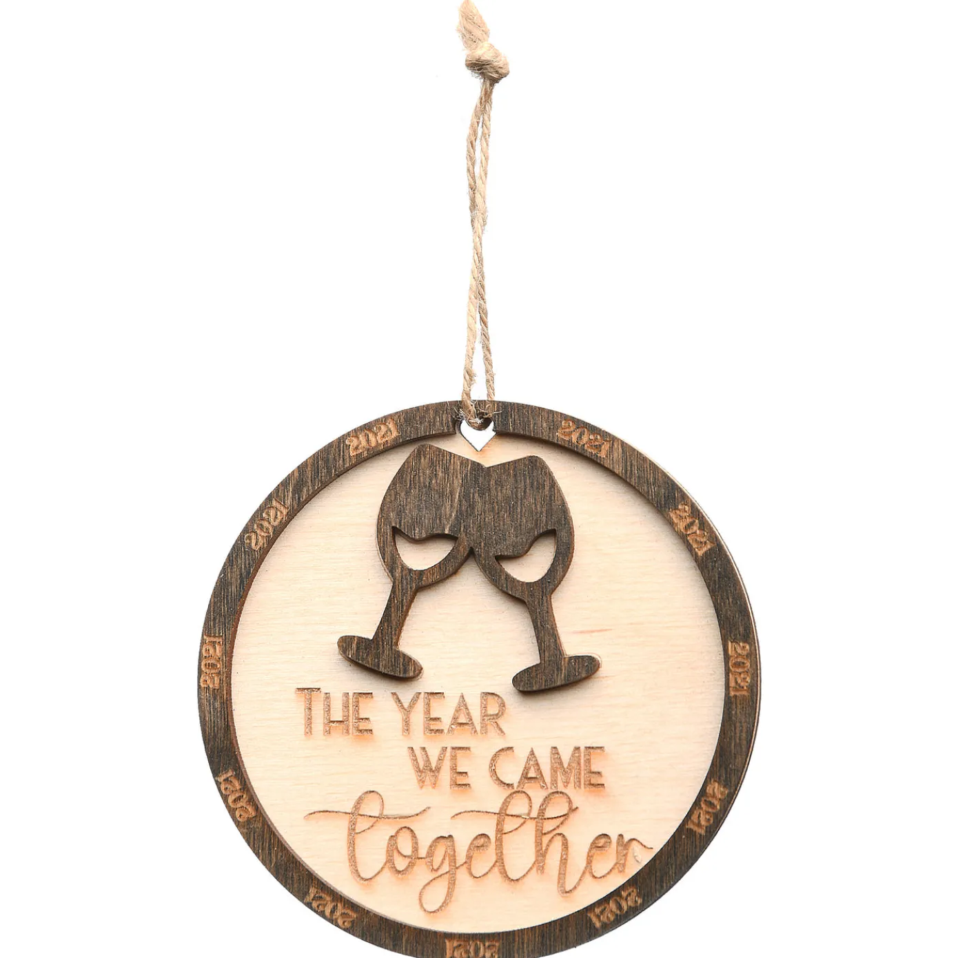2021 "The Year We Came Together" Wood Christmas Ornament with Hanging Loop, 3 in